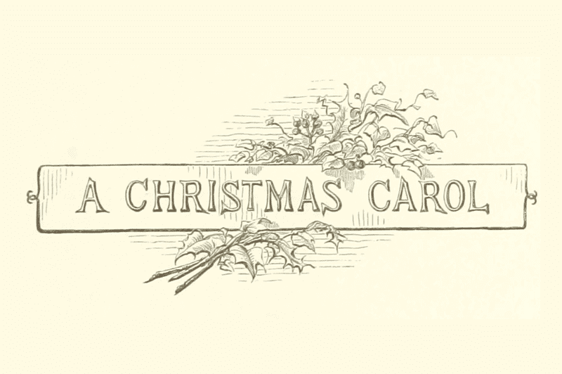 Image of the title page from Dicken's A Christmas Carol for an article covering 10 interesting facts about A Christmas Carol